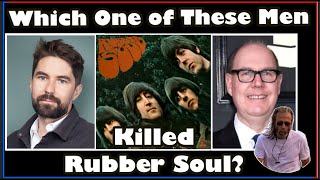 Who Murdered The Beatles Rubber Soul?