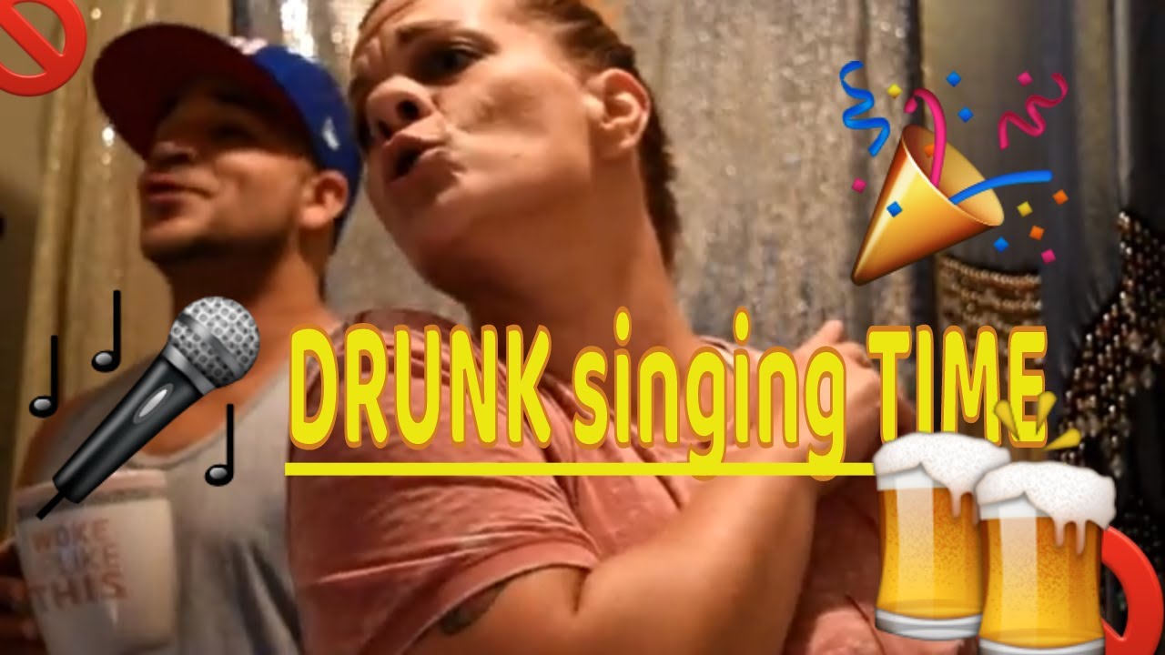 Drunk karaoke !!! i dont drink YouTube