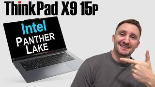 Incredibly Refined!!   2026 ThinkPad X9 15p Aura Edition ( Panther Lake )