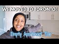 We moved back to TORONTO + A quick empty apartment tour