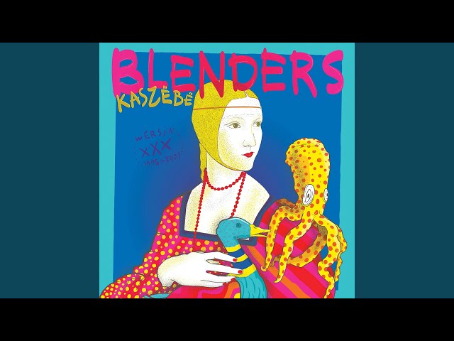 Blenders - We'll Be In Touch