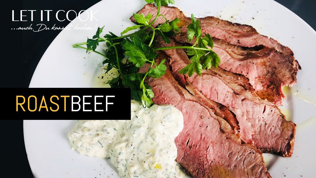 Roastbeef aus dem Ofen mit Remouladensauce - YouTube