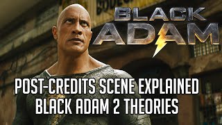 Black Adam Post-Credits Scene Explained | Sequel Theories | Spoilers