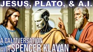 Jesus, Plato, A.I. | with Spencer Klavan