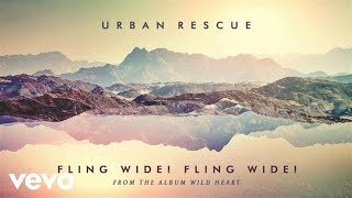 Urban Rescue - Fling Wide! Fling Wide! (Audio) chords