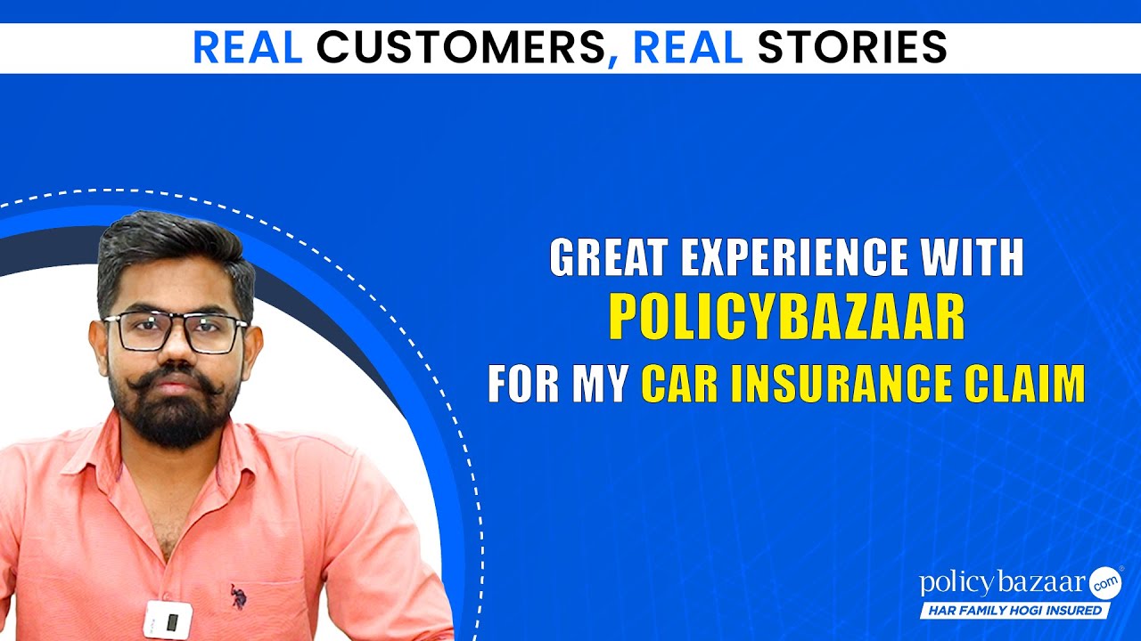 Customer Experience With Policybazaar Car Insurance Review