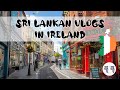 Sri lankan vlogs in ireland     