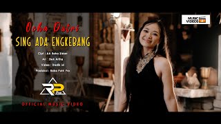 SING ADA ENGKEBANG - OCHA PUTRI Original