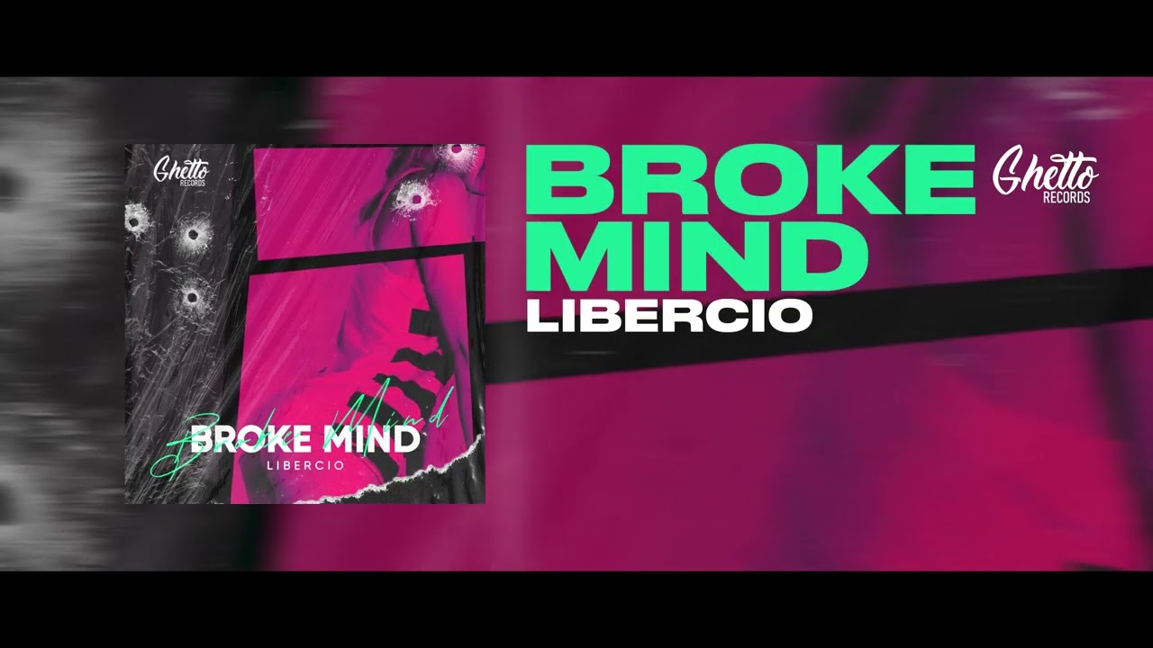 Watch Libercio - Broke mind on YouTube Watch Libercio - Broke mind on YouTube