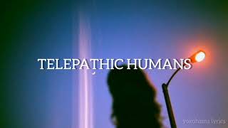 Lucy - Telepathic Humans (subs español // lyrics)