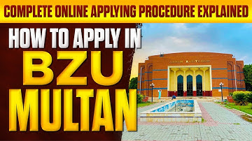 How to Apply Online in BZU Multan | Step-by-Step Online Applying Procedure of BZU Admission 2025 |