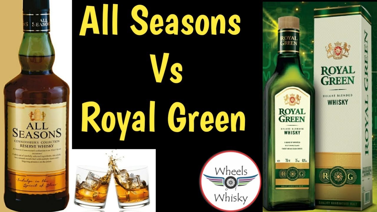 All Seasons Whisky Vs Royal Green Whisky Taste Price Comparison War Of Bottles Youtube