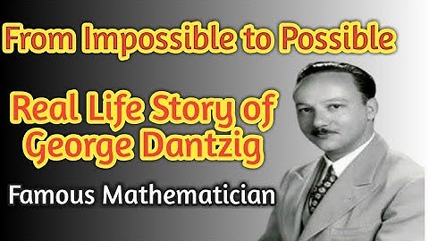 How Impossible becomes possible ll Real Life Motivational Story of George Dantzig ll We Informers