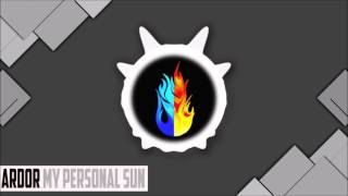 [Chill] - Ardor - My Personal Sun