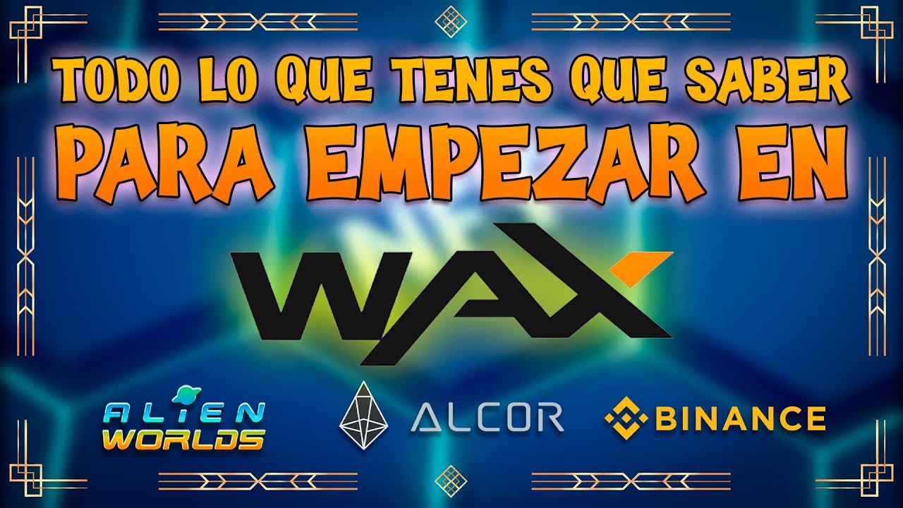 💎 COMO CREAR Y ACTIVAR TU WALLET EN LA RED DE WAX💎