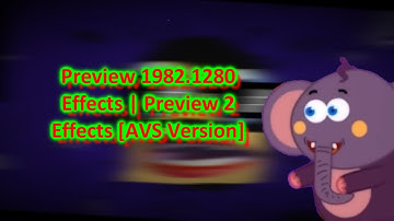 Preview 1982.1280 Effects | Preview 2 Effects [AVS Version]