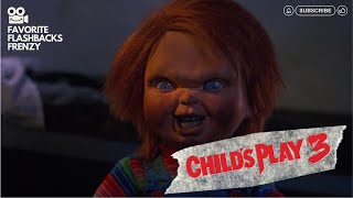 Childs Play 3 1991 - You Know What They Say, You Just Cant Keep A Good Guy Down