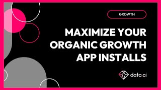 Grow with data.ai: Maximize your organic app installs screenshot 2