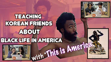 Korean Friends React to "This is America" by Childish Gambino