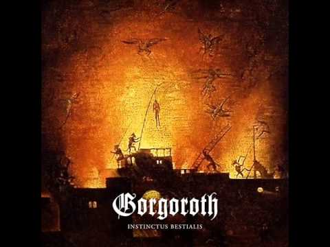 5. Gorgoroth - Burn in His Light (Instinctus Bestialis)