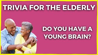 Trivia For Seniors Above 65+