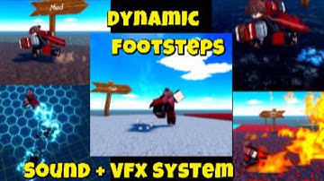 Advanced Footstep Sounds + Vfx System