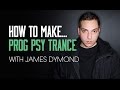 How To Make Progressive Psy Trance James Dymond - The Bass