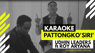 KARAOKE - PATTONGKO' SIRI' by Udhin Leaders ft Roy Aryana. Cipt : Ucci Laricci