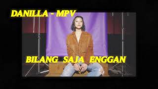 Danilla - MPV (Official Lyric Video)