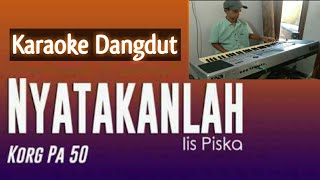 Nyatakanlah, Karaoke Dangdut  Lawas Paling Gurih