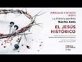 Ciclo Historia con Nacho Ares l El Jesús histórico