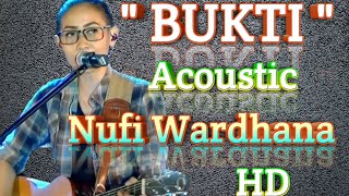 Virgoun - Bukti: versi akustik (Voc.Nufi Wardhana) New 2018