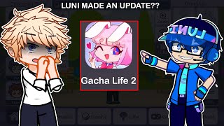 Luni Has Updated Gacha Life Finally! ?