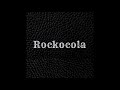 Rockocola   10 a m  blues