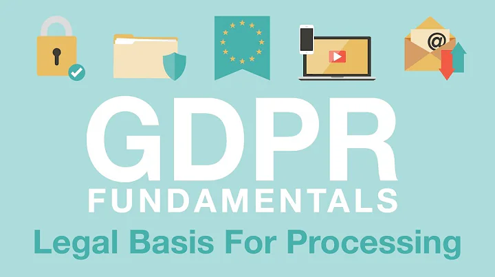 GDPR Fundamentals: Legal Basis for Processing