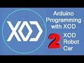 Arduino Programming with XOD #2 - Robot Car