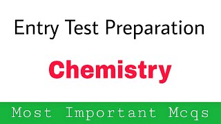 Entry Test Preparation 2023||Most Important Chemistry MCQS screenshot 2