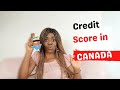 Building Your Credit Score In Canada 🇨🇦