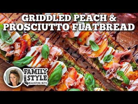 Peach & Prosciutto Flatbread on the Blackstone Griddle