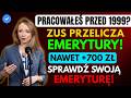 🚨 ZUS Przelicza Emerytury 2026! Pracujący przed 1999 r. Dostaną Więcej?