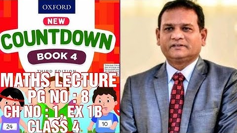 COUNTDOWN BOOK 4, CLASS 4, PG NO : 8, CH NO : 1, EX 1B QUESTIONS SOLVED. (CAL PAK).