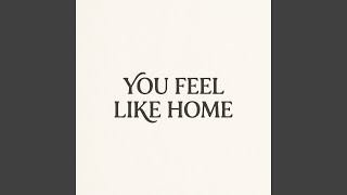 You Feel Like Home - Michael Stone