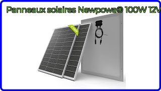 AVIS (2026): Panneaux solaires Newpowa® 100W 12V. DÉTAILS ESSENTIELS