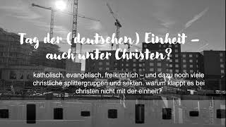 DAS LEBEN IST EINE BAUSTELLE tag der deutschen einheit - auch unter christen? (projekt:k Freiham)