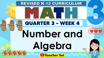 Math 3 Quarter 3 Week 4 Revised K-12 -  Number and Algebra