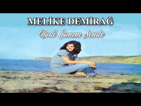 MELİKE DEMİRAĞ...HADİ CANIM SENDE...