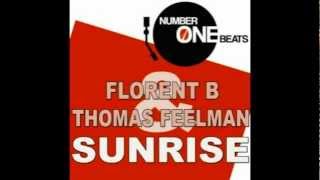 Florent B & Thomas Feelman   Sunrise Original Mix