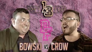 Rap Battle - Bowski Vs Crow | Don't Flop #13