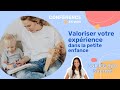 Valoriser votre exprience dans la petite enfance replay atelier