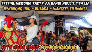 BENDRONG JIRO SPESIAL NIKAHAN BEDUGERS AA DANDI & TEH LIA ‼️ CUTA MUDA GROUP LIVE RANCABANGO